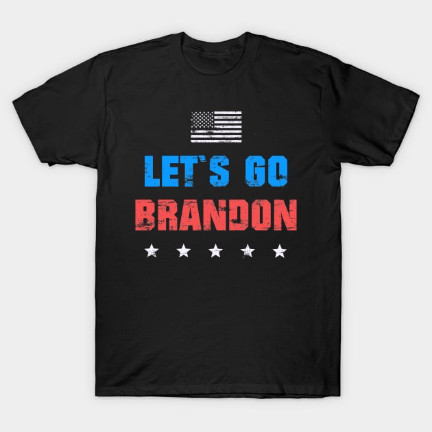 LET`S GO BRANDON T-Shirt by shirts.for.passions
